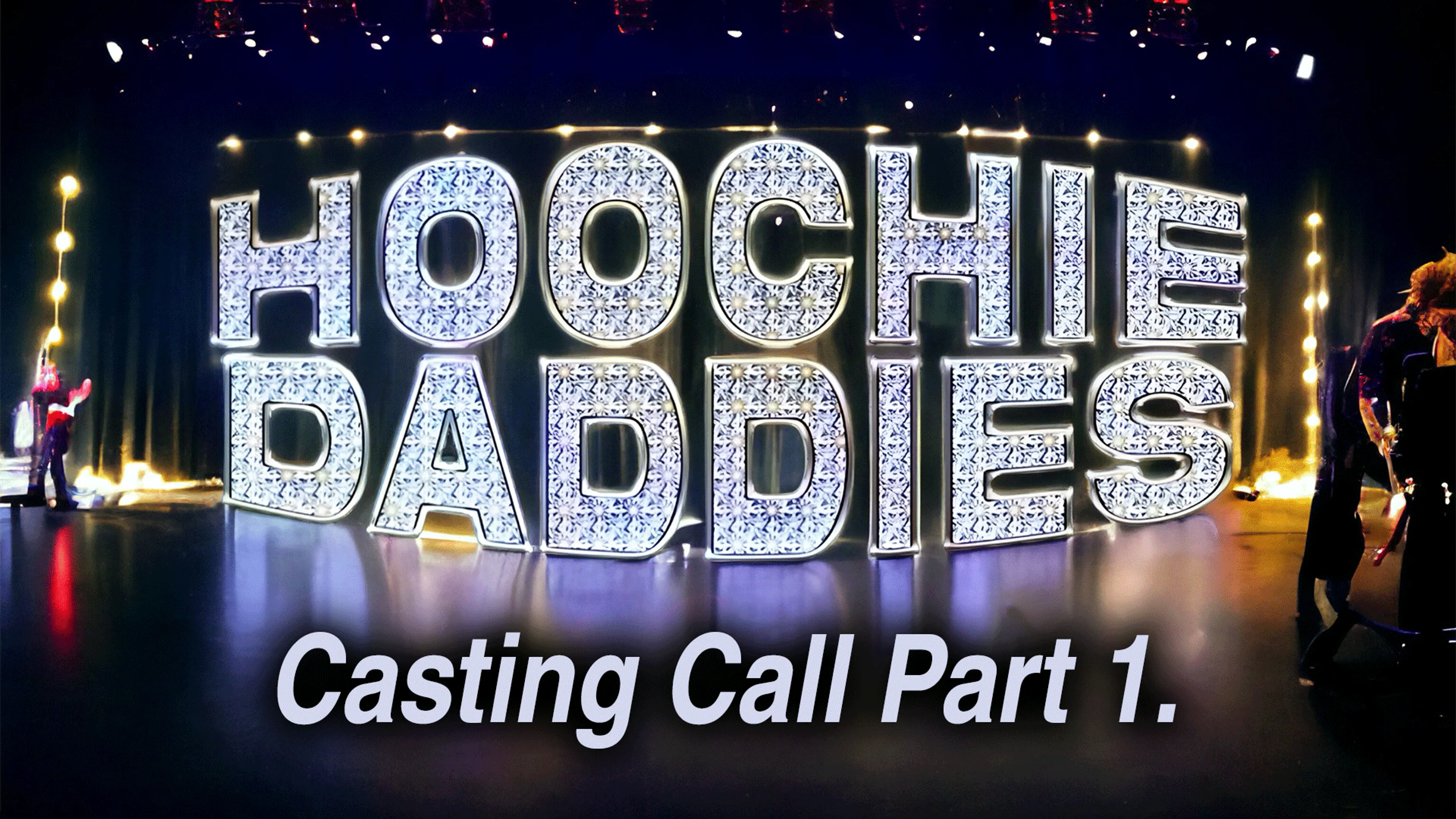 Hoochie Daddies Casting Call: Part 1 poster